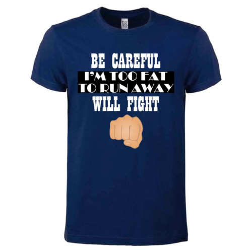 T-shirt Too Fat To Run Away