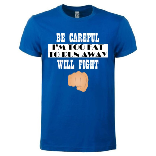 T-shirt Too Fat To Run Away