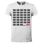 T-shirt Ha Ha No
