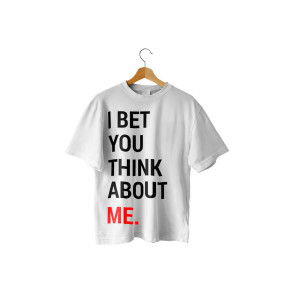 I BET YOU THINK ABOUT ME  18-0039