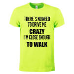 T-shirt Drive me Crazy